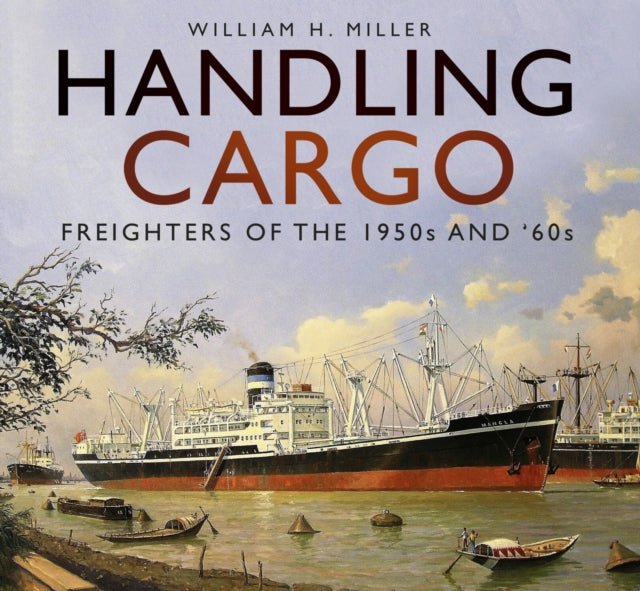 Book cover of: Handling Cargo. By: William Henry Miller, Jr.