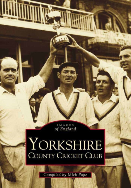 Book cover of: Yorkshire County Cricket Club. By: Mick Pope
