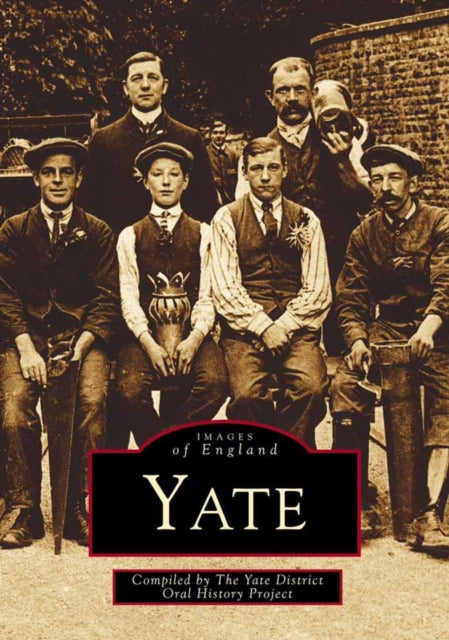 Book cover of: Yate. By: Yate District Oral History Project