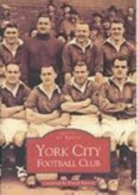 Book cover of: York City Football Club. By: David Batters
