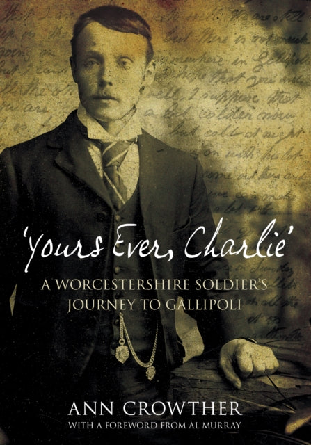 Book cover of: 'Yours Ever, Charlie'