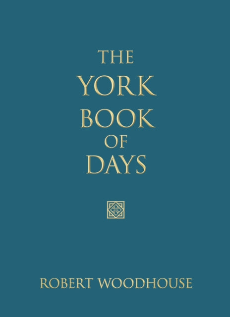 Book cover of: York Book of Days. By: Robert Woodhouse