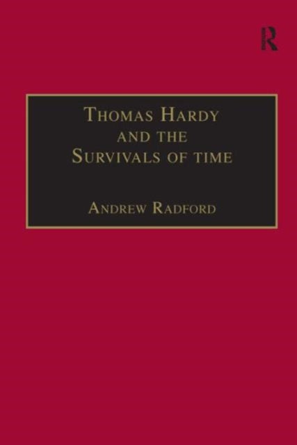 Book cover of: Thomas Hardy and the Survivals of Time
