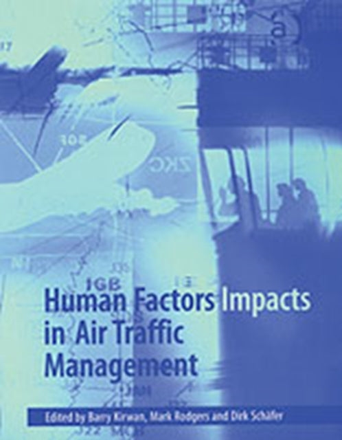 Book cover of: Human Factors Impacts in Air Traffic Management