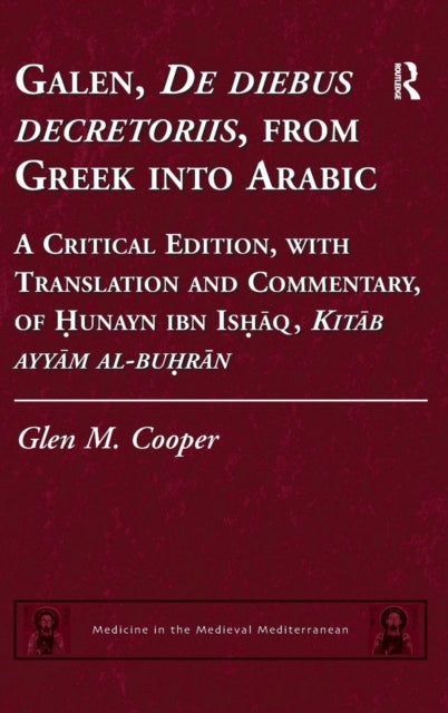 Book cover of: Galen, De diebus decretoriis, from Greek into Arabic. By: Galen