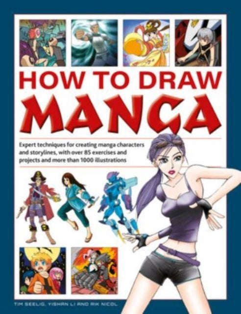 Book cover of: How to Draw Manga. By: Tim Seelig