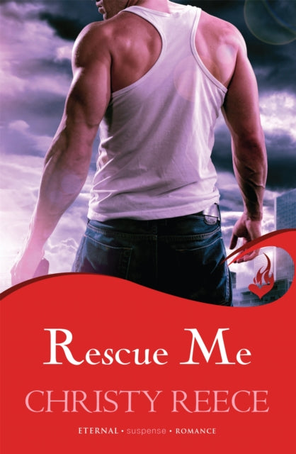 Book cover of: Rescue Me: Last Chance Rescue Book 1. By: CHRISTIE REECE
