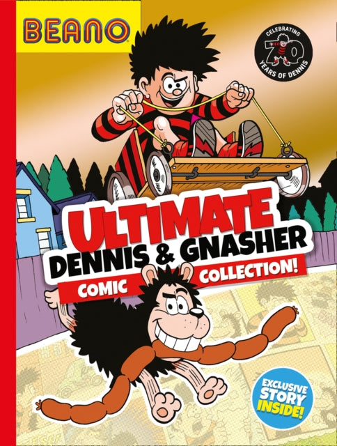 Book cover of: Beano Ultimate Dennis & Gnasher Comic Collection. By: Beano Studios