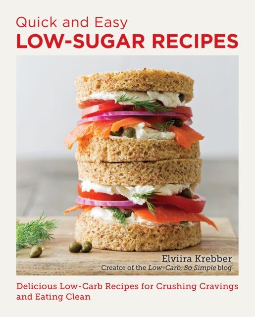 Book cover of: Quick and Easy Low Sugar Recipes. By: Elviira Krebber