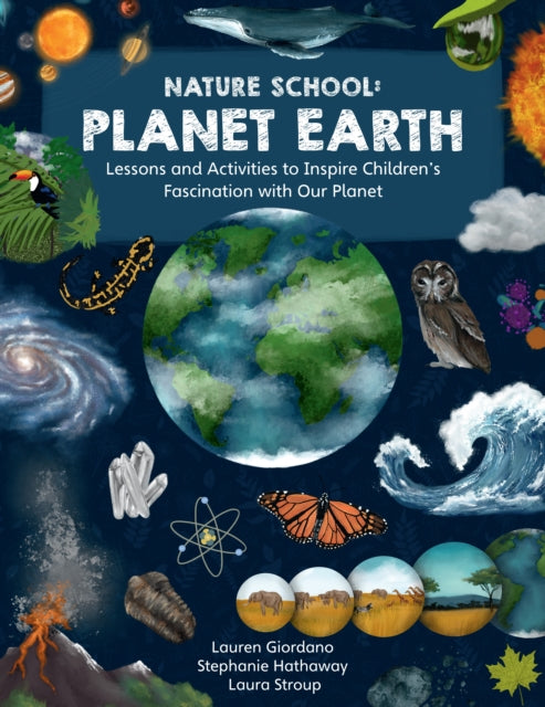 Book cover of: Nature School: Planet Earth. By: Lauren Giordano
