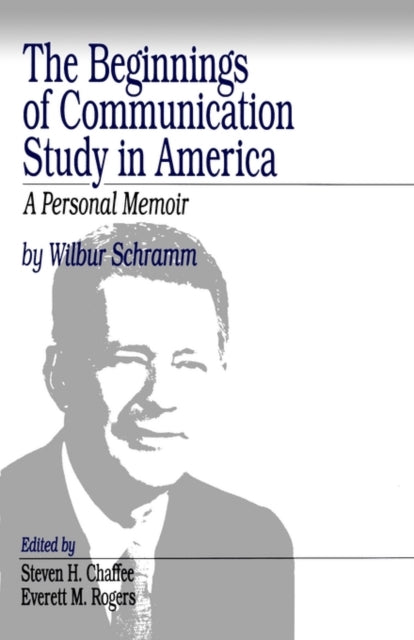 Book cover of: Beginnings of Communication Study in America