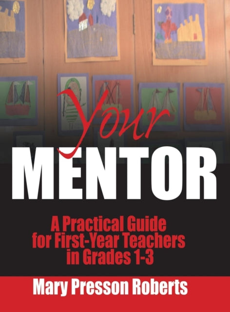 Book cover of: Your Mentor. By: Mary Presson Roberts