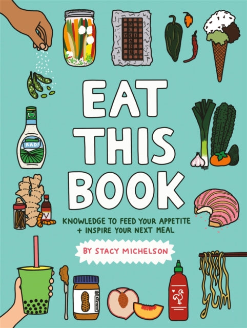 Book cover of: Eat This Book. By: Stacy Michelson
