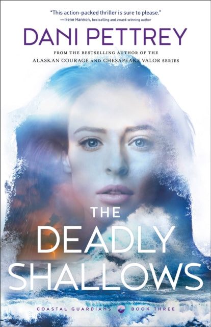 Book cover of: Deadly Shallows. By: Dani Pettrey