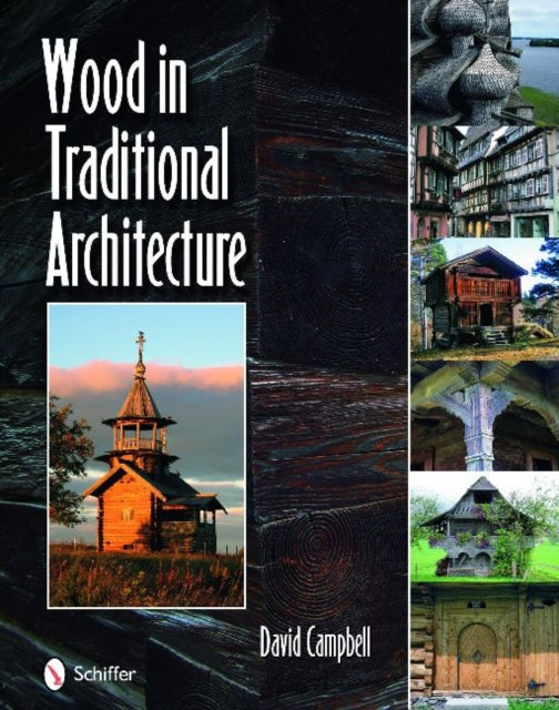 Book cover of: Wood in Traditional Architecture. By: Campbell, David
