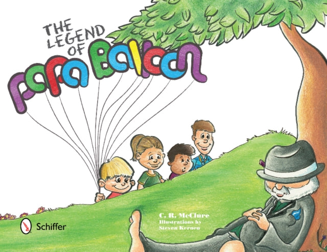 Book cover of: Legend of Papa Balloon. By: C. R. McClure