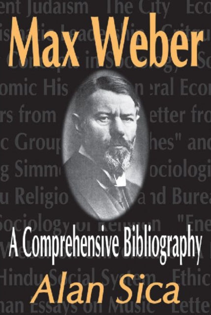 Book cover of: Max Weber. By: Alan Sica