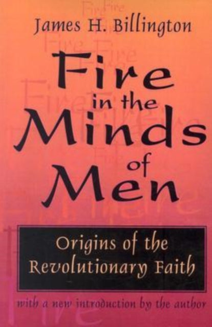 Book cover of: Fire in the Minds of Men