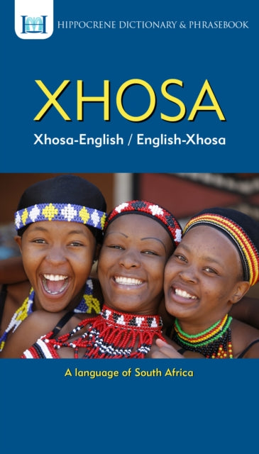 Book cover of: Xhosa-English/ English-Xhosa Dictionary & Phrasebook. By: Mantoa Motinyane-Masoko