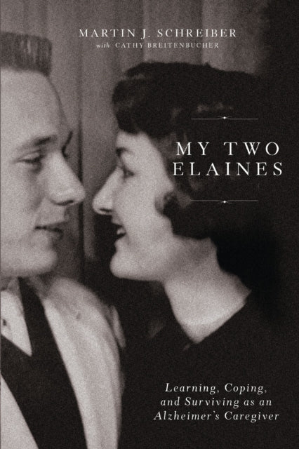 Book cover of: My Two Elaines. By: Martin J. Schreiber