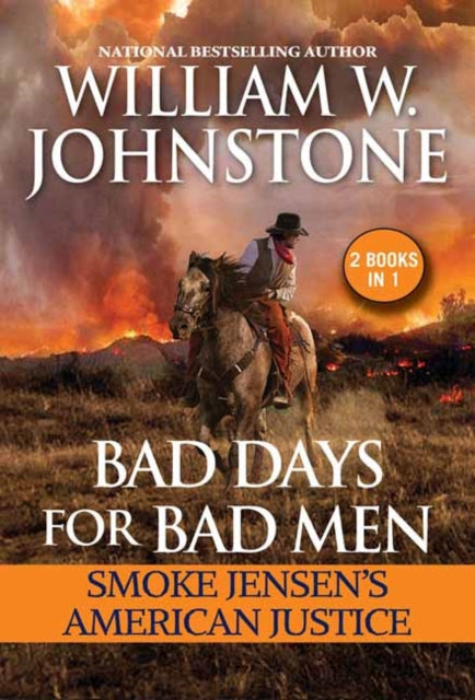 Book cover of: Bad Days for Bad Men: Smoke Jensen's American Justice. By: William W. Johnstone