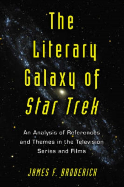 Book cover of: Literary Galaxy of Star Trek. By: James F. Broderick