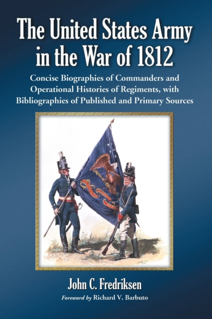 Book cover of: United States Army in the War of 1812. By: John C. Fredriksen