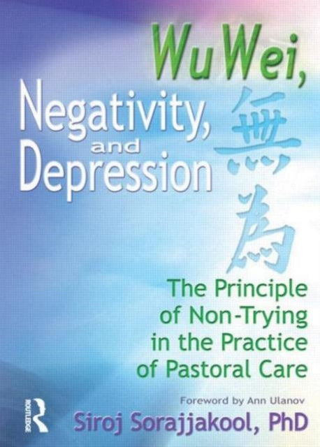 Book cover of: Wu Wei, Negativity, and Depression