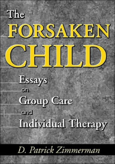 Book cover of: Forsaken Child. By: D. Patrick Zimmerman