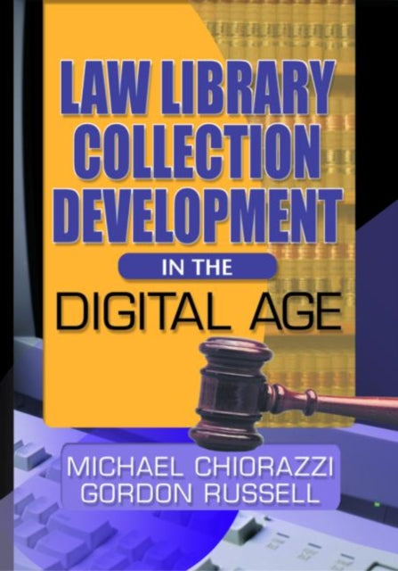 Book cover of: Law Library Collection Development in the Digital Age