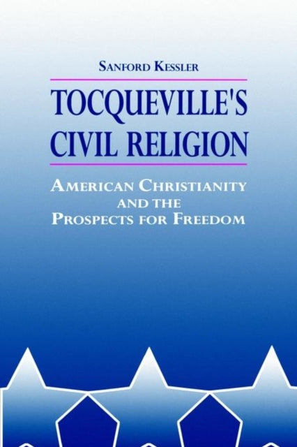 Book cover of: Tocqueville's Civil Religion