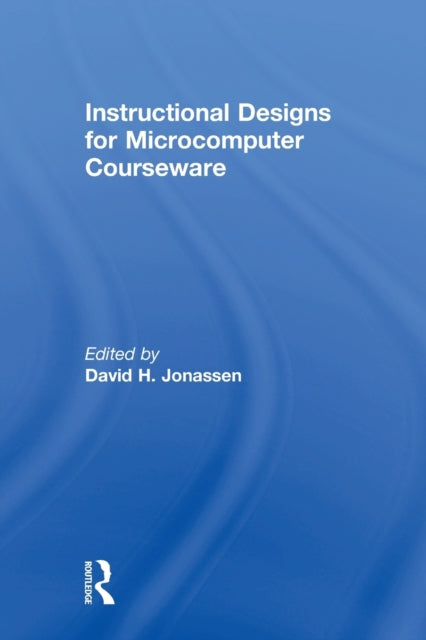 Book cover of: Instruction Design for Microcomputing Software. By: David H. Jonassen