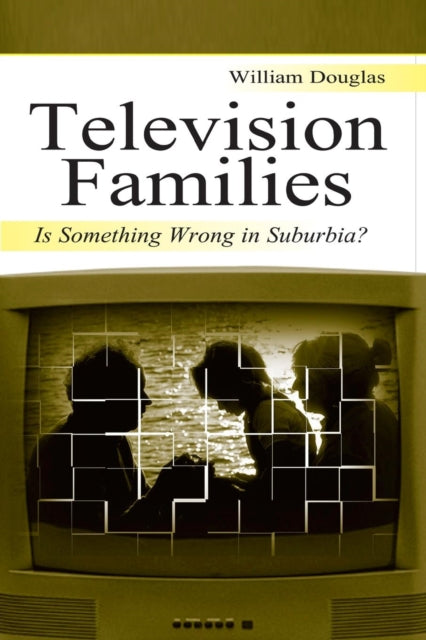 Book cover of: Television Families. By: William Douglas