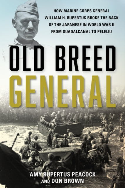 Book cover of: Old Breed General. By: Amy Rupertus Peacock