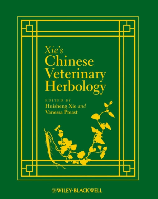 Book cover of: Xie's Chinese Veterinary Herbology