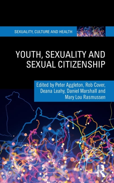 Book cover of: Youth, Sexuality and Sexual Citizenship. By: Peter Aggleton