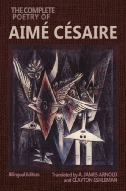 Book cover of: Complete Poetry of Aime Cesaire. By: Aimé Césaire