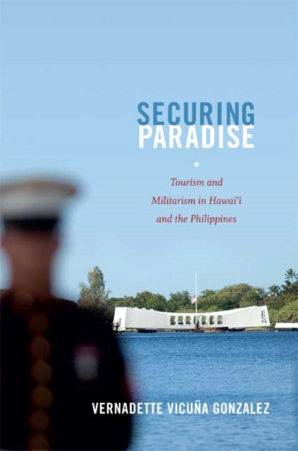Book cover of: Securing Paradise. By: Vernadette Vicuña Gonzalez