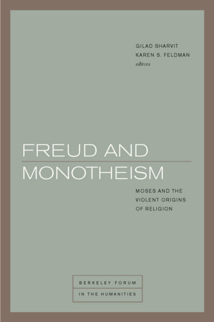 Book cover of: Freud and Monotheism. By: Karen S. Feldman