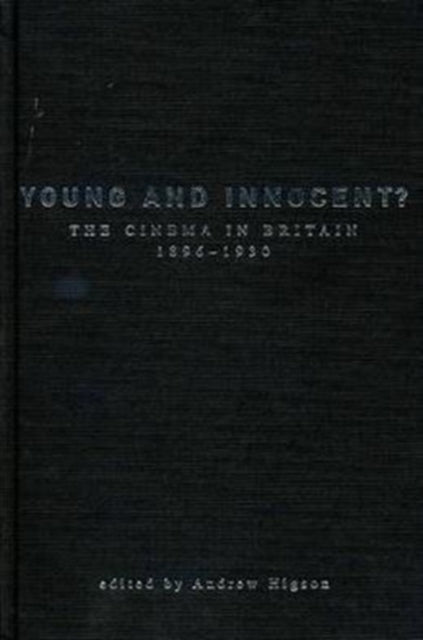 Book cover of: Young And Innocent?. By: Andrew Higson