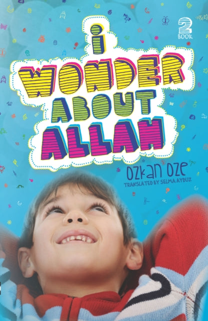 Book cover of: I Wonder About Allah. By: Özkan Öze
