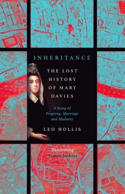 Book cover of: Inheritance: The tragedy of Mary Davies. By: Leo Hollis