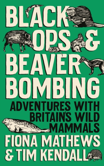 Book cover of: Black Ops and Beaver Bombing. By: Fiona Mathews