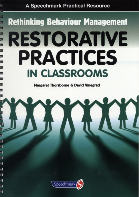 Book cover of: Restorative Practices in Classrooms. By: Margaret Thorsborne