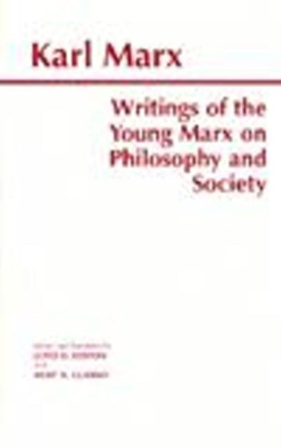 Book cover of: Writings of the Young Marx on Philosophy and Society