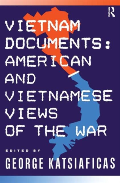 Book cover of: Vietnam Documents: American and Vietnamese Views. By: George N. Katsiaficas