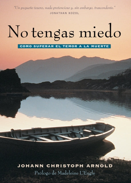 Book cover of: No tengas miedo. By: Johann Christoph Arnold