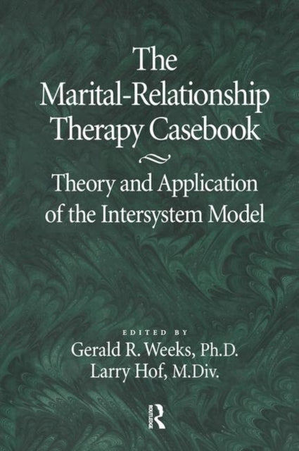 Book cover of: Marital-Relationship Therapy Casebook. By: Gerald R. Weeks