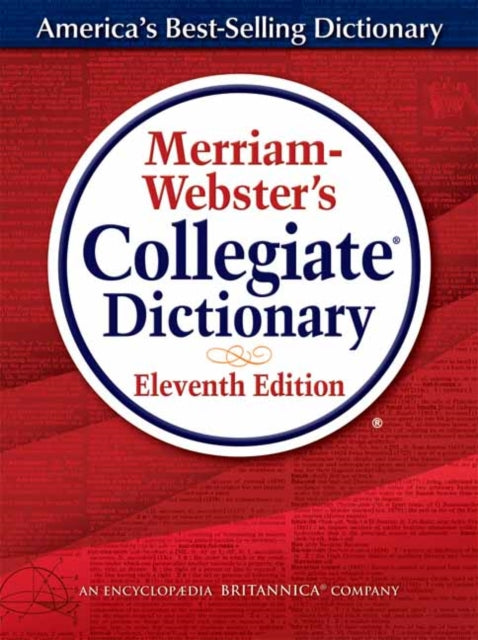 Book cover of: Merriam-Webster's Collegiate Dictionary, Eleventh Edition. By: Merriam-Webster