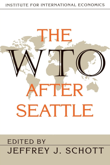 Book cover of: WTO After Seattle. By: Jeffrey J. Schott